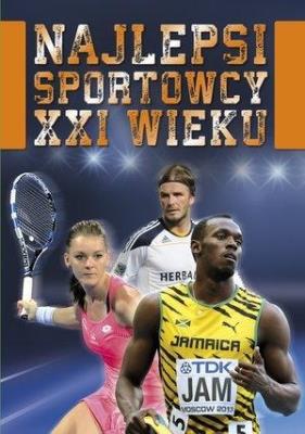 Okładka książki Najlepsi sportowcy XXI wieku