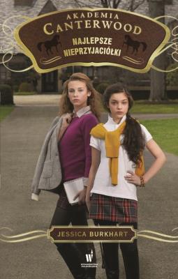 Okładka książki Najlepsze nieprzyjaciółki Akademia Canterwood 5