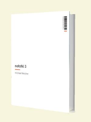 Notatki 3. Autor: Fleischer Michael. SmakLiter.pl Okładka książki Notatki 3