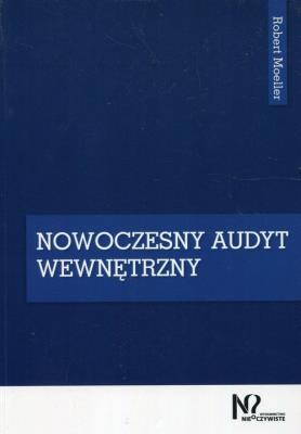 Nowoczesny audyt wewnętrzny. Autor: Moeller Robert. SmakLiter.pl Okładka książki Nowoczesny audyt wewnętrzny