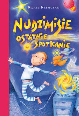 Nudzimisie Ostatnie spotkanie. Autor: Klimczak Rafał. SmakLiter.pl Okładka książki Nudzimisie Ostatnie spotkanie