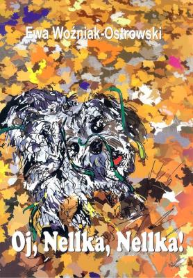 Okładka książki Oj Nellka Nellka
