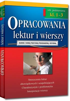 Opracowania SP 1-3 lektur i wierszy w.2018 GREG. Autor: Bączyński Jakub, Gradoń Olga, Karczewski Adam. SmakLiter.pl Okładka książki Opracowania SP 1-3 lektur i wierszy w.2018 GREG