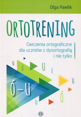 Ortotrening Ó-U. Autor: Pawlik Olga. SmakLiter.pl Okładka książki Ortotrening Ó-U
