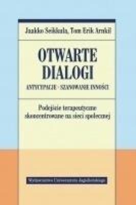 Okładka książki Otwarte dialogi. Antycypacje. Szanowanie Inności