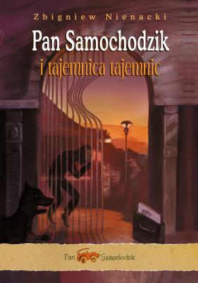 Pan Samochodzik i tajemnica tajemnic. Autor: Nienacki Zbigniew. SmakLiter.pl Okładka książki Pan Samochodzik i tajemnica tajemnic