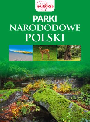 Parki narodowe Polski. Autor: Opracowanie zbiorowe. SmakLiter.pl Okładka książki Parki narodowe Polski