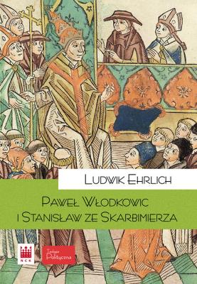 Okładka książki Paweł z Włodkowic i Stanisław ze Skarbimierza
