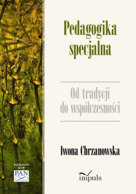 Pedagogika specjalna. Autor: prof. Iwona Chrzanowska. SmakLiter.pl Okładka książki Pedagogika specjalna