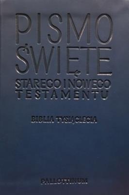 Pismo Świete Starego i Nowego Testamentu. Autor:   Praca zbiorowa. SmakLiter.pl Okładka książki Pismo Świete Starego i Nowego Testamentu