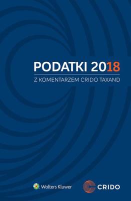 Okładka książki Podatki 2018 z komentarzem Crido Taxand