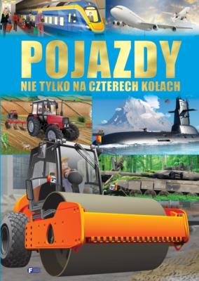 Okładka książki Pojazdy nie tylko na czterech kołach