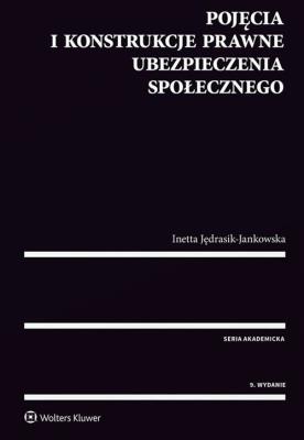 Okładka książki Pojęcia i konstrukcje prawne ubezpieczenia społecznego