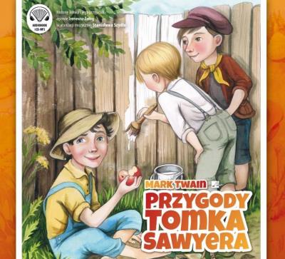 Przygody Tomka Sawyera. Autor: Twain Mark. SmakLiter.pl Okładka książki Przygody Tomka Sawyera