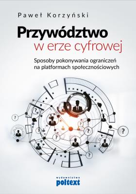 Okładka książki Przywództwo w erze cyfrowej