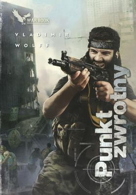 Punkt zwrotny. Autor: Vladimir Wolff. SmakLiter.pl Okładka książki Punkt zwrotny