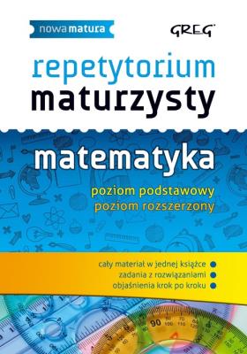 Repetytorium maturzysty Matematyka 2018. Autor: Całka Robert, Gałęska Ewa. SmakLiter.pl Okładka książki Repetytorium maturzysty Matematyka 2018