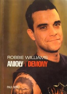 Okładka książki Robbie Williams. Anioły i demony