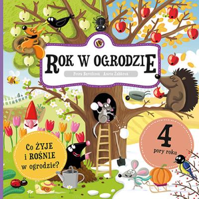 Rok w ogrodzie. Autor: Bartíková Petra, Žabková Aneta. SmakLiter.pl Okładka książki Rok w ogrodzie