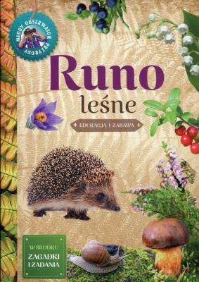 Runo leśne Młody obserwator przyrody. Autor: praca zbiorowa. SmakLiter.pl Okładka książki Runo leśne Młody obserwator przyrody