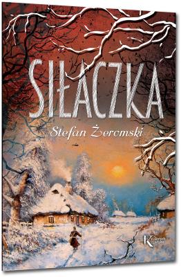 Siłaczka. Autor: Żeromski Stefan. SmakLiter.pl Okładka książki Siłaczka