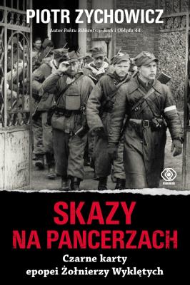 Okładka książki Skazy na pancerzach. Czarne karty epopei Żołnierzy