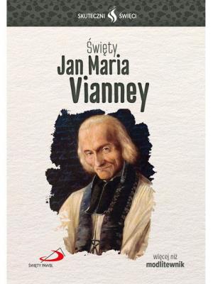 Okładka książki Skuteczni Święci - Jan Maria Vianney