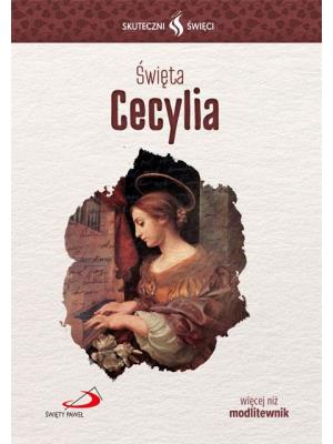 Okładka książki Skuteczni Święci - Święta Cecylia