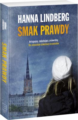 Smak prawdy. Autor: Lindberg Hanna, Agata Teperek. SmakLiter.pl Okładka książki Smak prawdy