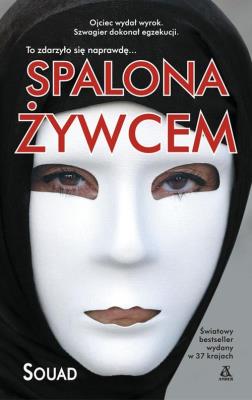 Spalona żywcem. Autor: Souad. SmakLiter.pl Okładka książki Spalona żywcem
