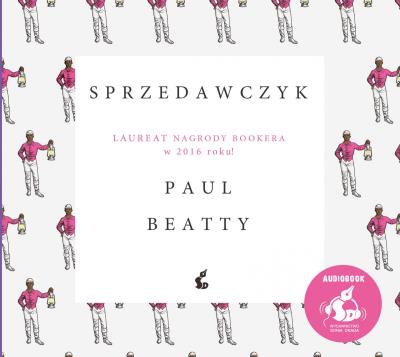 Sprzedawczyk Audiobook. Autor: Beatty Paul. SmakLiter.pl Okładka książki Sprzedawczyk Audiobook