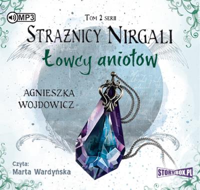 Okładka książki Strażnicy Nirgali Tom 2 Łowcy aniołów - Audiobook