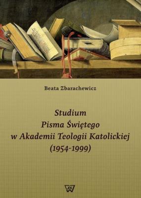 Okładka książki Studium Pisma Świętego w Akademii Teologii Katolickiej (1954-1999)