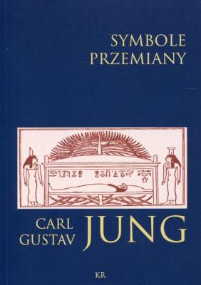 Symbole przemiany. Autor: Carl Gustav Jung. SmakLiter.pl Okładka książki Symbole przemiany