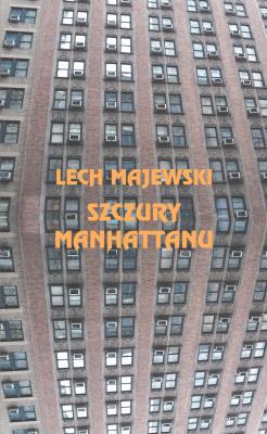 Szczury Manhattanu. Autor: Majewski Lech. SmakLiter.pl Okładka książki Szczury Manhattanu