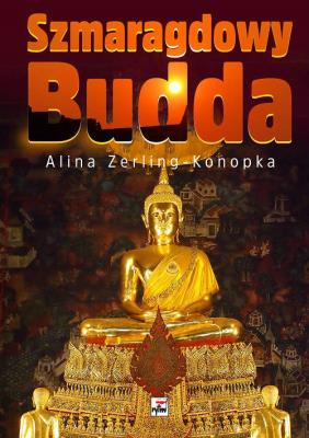 Szmaragdowy Budda. Autor: Zerling-Konopka Alina. SmakLiter.pl Okładka książki Szmaragdowy Budda