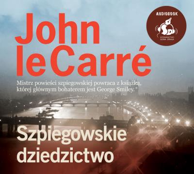 Szpiegowskie dziedzictwo. Autor: John Le Carré. SmakLiter.pl Okładka książki Szpiegowskie dziedzictwo