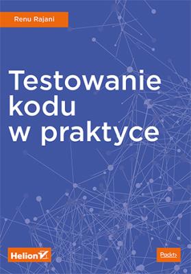 Okładka książki Testowanie kodu w praktyce