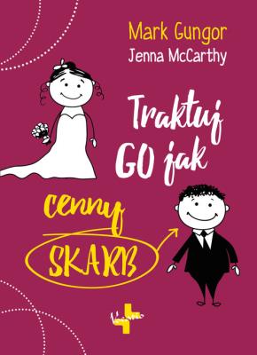 Okładka książki Traktuj Go jak cenny skarb