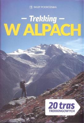Trekking w Alpach. Wydawca: Sklep Podróżnika. SmakLiter.pl Opakowanie Trekking w Alpach