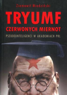 Okładka książki Tryumf czerwonych miernot