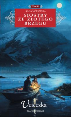 Ucieczka. Autor: Jeanette Semb. SmakLiter.pl Okładka książki Ucieczka