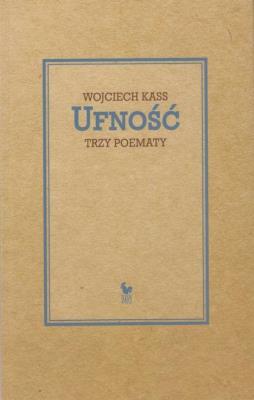 Okładka książki Ufność Trzy poematy