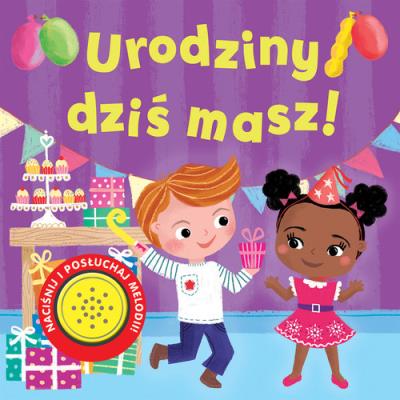 Urodziny dziś masz!. Autor:   Praca zbiorowa. SmakLiter.pl Okładka książki Urodziny dziś masz!