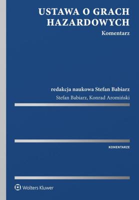 Okładka książki Ustawa o grach hazardowych Komentarz