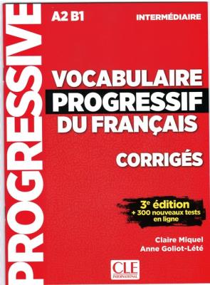Vocabulaire progressif intermediare klucz 3ed A2 B1. Autor: Miquel Claire, Goliot-Lete Anne. SmakLiter.pl Okładka książki Vocabulaire progressif intermediare klucz 3ed A2 B1