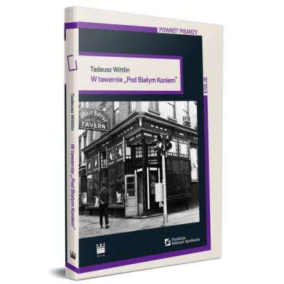 W tawernie Pod białym koniem. Autor: Tadeusz Wittlin. SmakLiter.pl Okładka książki W tawernie Pod białym koniem