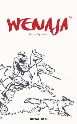 Wenaja. Autor: Dąbrowski Marcin. SmakLiter.pl Okładka książki Wenaja