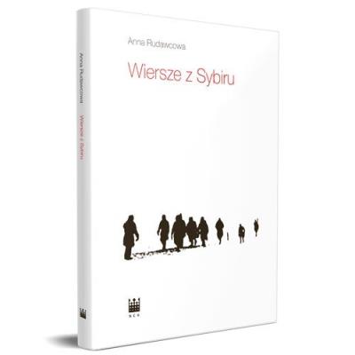 Wiersze z Sybiru. Autor: Rudawcowa Anna. SmakLiter.pl Okładka książki Wiersze z Sybiru