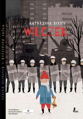 Wilczek. Autor: Ryrych Katarzyna, Sylwia Szyrszeń. SmakLiter.pl Okładka książki Wilczek